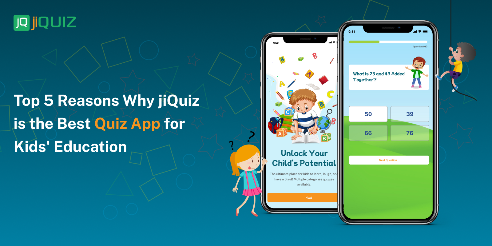 Top 5 Reasons Why JiQuiz Is The Best Quiz App For Kids Education