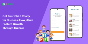 How To Use jiQuiz To Prepare Your Child For School Exams And Challenges