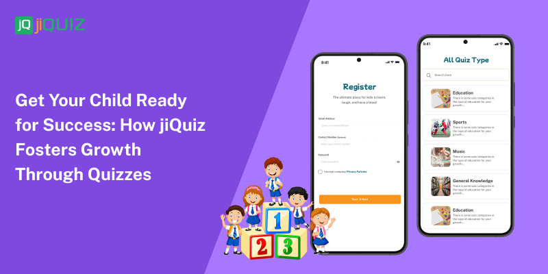 How To Use jiQuiz To Prepare Your Child For School Exams And Challenges