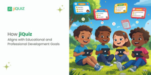 How jiQuiz Aligns with Educational and Professional Development Goals