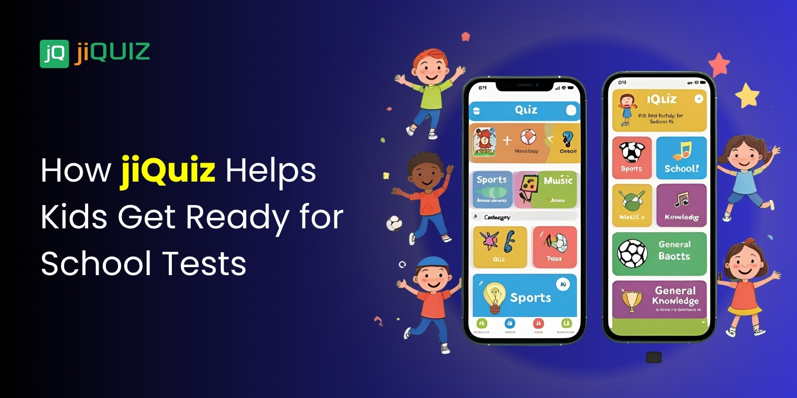 How jiQuiz Helps Kids Get Ready for School Tests