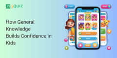 How General Knowledge Builds Confidence in Kids