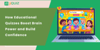 How Educational Quizzes Boost Brain Power and Build Confidence