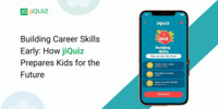 Building Career Skills Early: How jiQuiz Prepares Kids for the Future