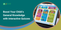 Boost Your Child’s General Knowledge with Interactive Quizzes