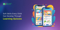 Soft Skills Every Child Can Develop Through Learning Quizzes