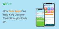 How Quiz Apps Can Help Kids Discover Their Strengths Early On